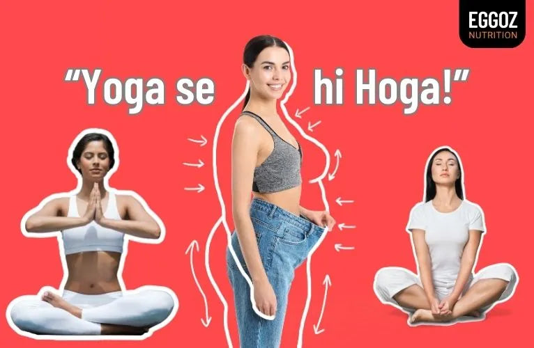 How Yoga Helps to Lose Weight? Yoga for Weight Loss